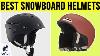 10 Best Snowboard Helmets 2019