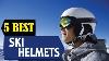 5 Best Ski Helmet 2018 Best Ski Helmet Reviews Top 5 Ski Helmets