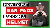 How To Put Ear Pads Back Onto An Anon Raider 3 Helmet