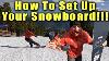 Setting Up Your Snowboard Stance And Bindings Beginner Guide