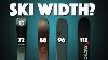 What S The Best Ski Width For You