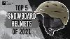 Top 5 Des Casques De Snowboard De 2021