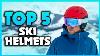 Top 5 Des Meilleurs Casques De Ski 2023 Don T Acheter Jusqu'à Ce Que Vous Regardez Ceci